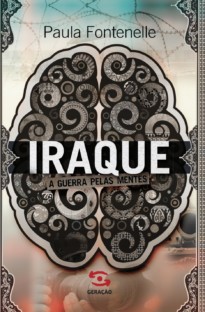 Iraque: a guerra pelas mentes