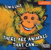 THERE ARE ANIMALS THAT CAN