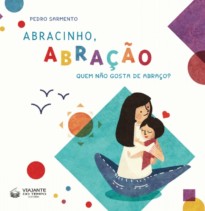 Abracinho, Abração - Quem Não Gosta De Abraço.