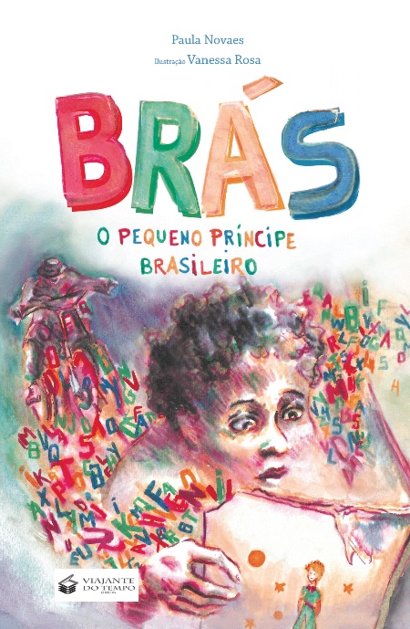Brás: O Pequeno Príncipe Brasileiro