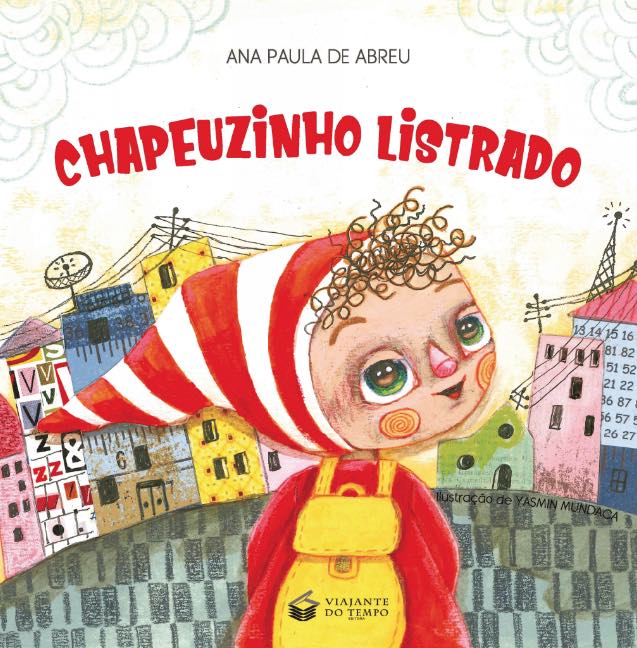 Chapeuzinho Listrado - Little Striped Riding Hood