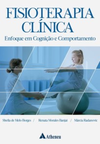 Fisioterapia Clínica: enfoque em cognição e comportamento