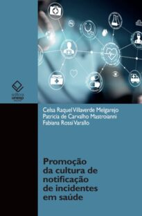 Promoção da cultura de notificação de incidentes em saúde