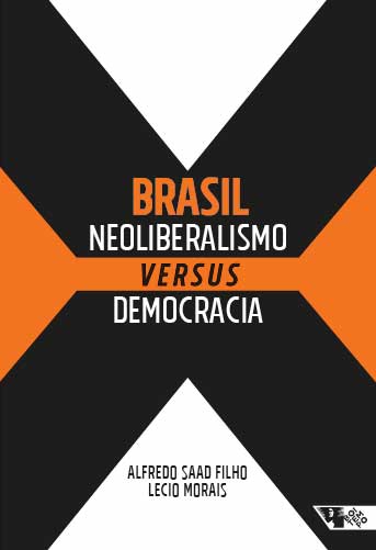 Brasil: Neoliberalismo versus democracia