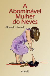 A abominável mulher do Neves
