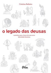 O legado das deusas