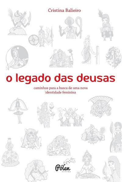 O legado das deusas