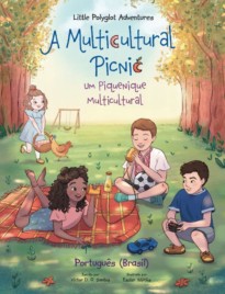 A Multicultural Picnic : Um Piquenique Multicultural- Edição em Português (Brasil)