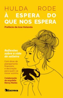 a espera do que nos espera