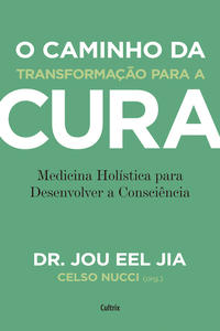 O caminho da transformação para a cura
