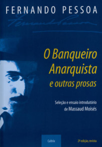 O Banqueiro Anarquista e Outras Prosas