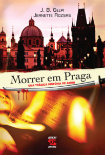 Morrer em Praga: Uma Trágica História de Amor