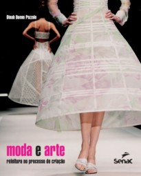 Moda e arte: Releitura no processo de criação
