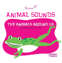 ANIMAL SOUNDS - THE ANIMALS AROUND US - English edition