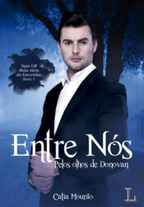 Entre Nós - Pelos olhos de Donovan