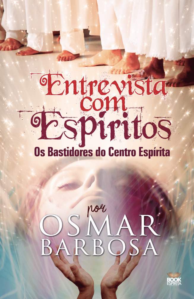 Entrevista com Espíritos: os bastidores do centro espírita