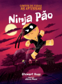 Contos De Fadas As Avessas - Ninja Pão