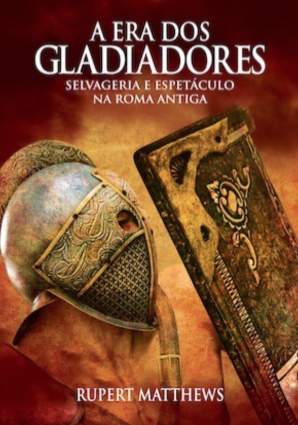 A ERA DOS GLADIADORES