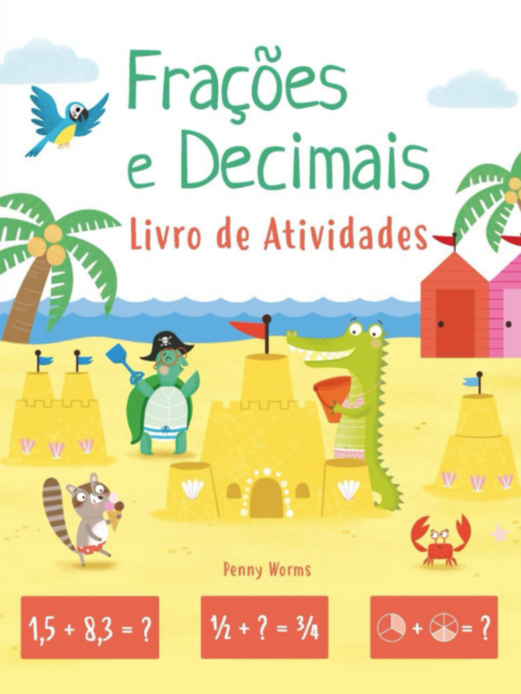 Frações e decimais: livro de atividades