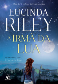 A irmã da lua (As Sete Irmãs – Livro 5)