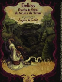 Belkiss: Rainha de Sabá, de Axum e do Himiar