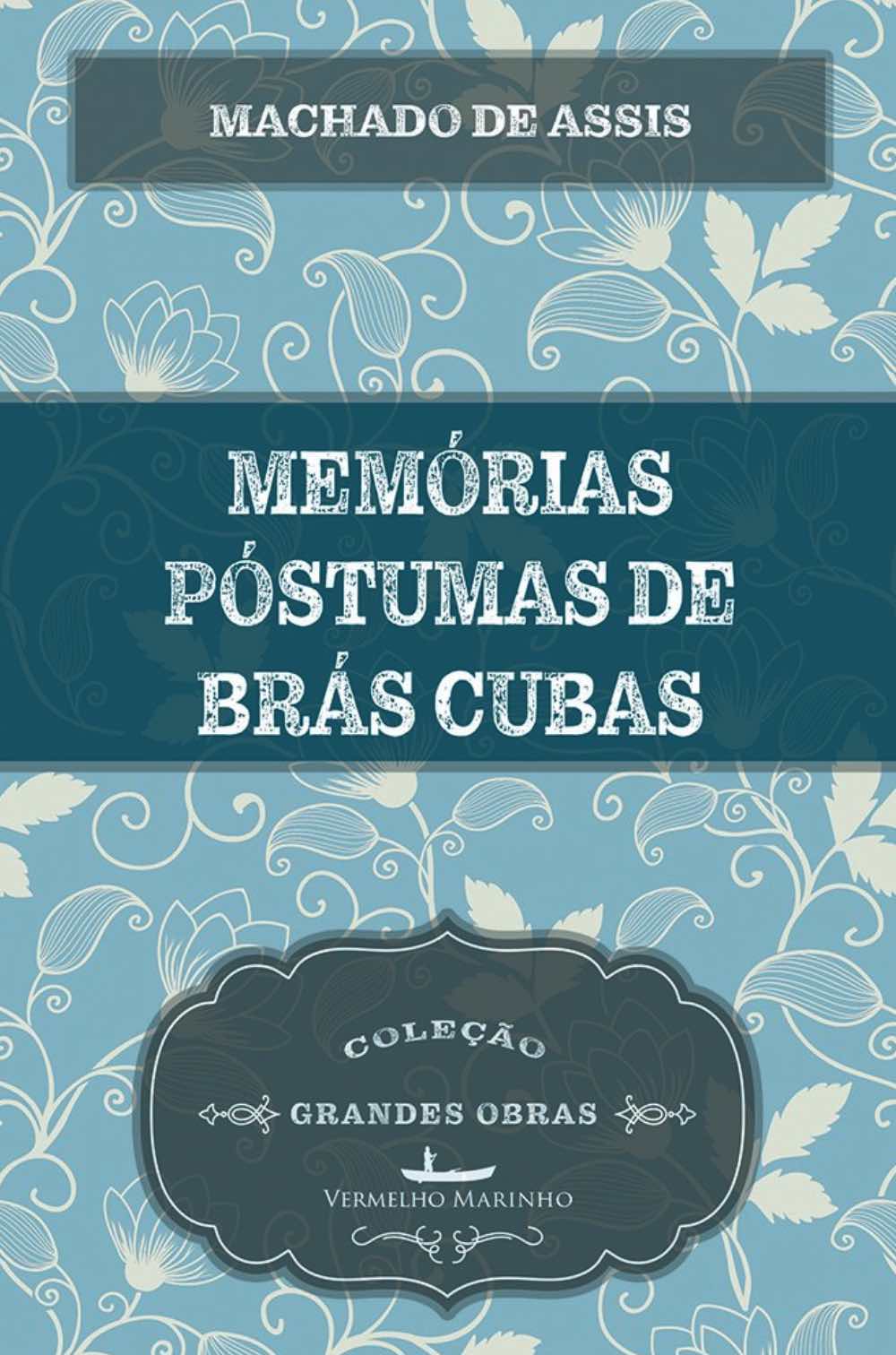 Memórias Póstumas de Brás Cubas