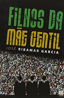 Filhos da mãe gentil