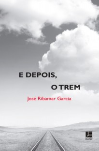 e depois, o trem