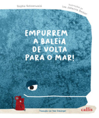 Empurrem a Baleia de Volta para o Mar!