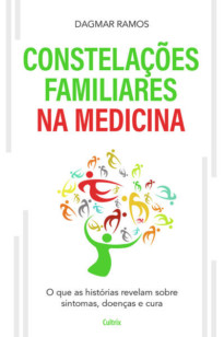 As Constelações Familiares na Medicina