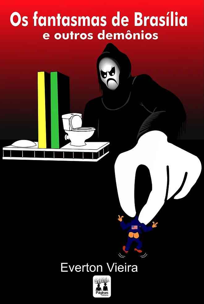 Os fantasmas de Brasília e outros demônios