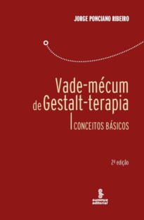 Vade-mécum de gestalt-terapia