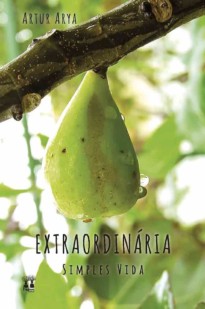Extraordinária simples vida