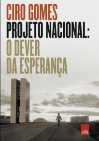 Projeto Nacional: O dever da esperança