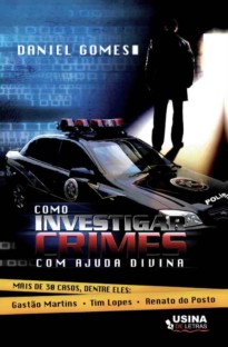 Como investigar crimes com ajuda divina