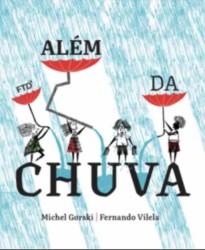 Além da chuva