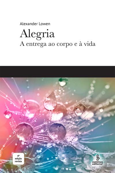 A entrega ao corpo e à vida