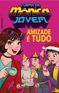 Turma da Mônica Jovem Amizade é Tudo