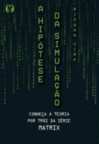 A hipótese da simulação