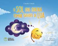O sol que queria tomar banho de lua