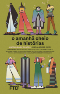 O amanhã cheio de histórias (antologia de contos)