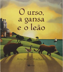 O urso, a gansa e o leão