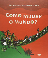 Como mudar o mundo