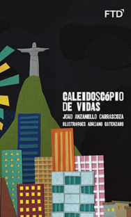 Caleidoscópio de vidas