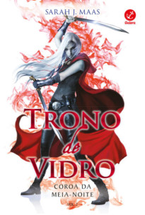 Trono de Vidro: Coroa da meia-noite (Vol. 2)