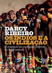 Os Índios e a Civilização