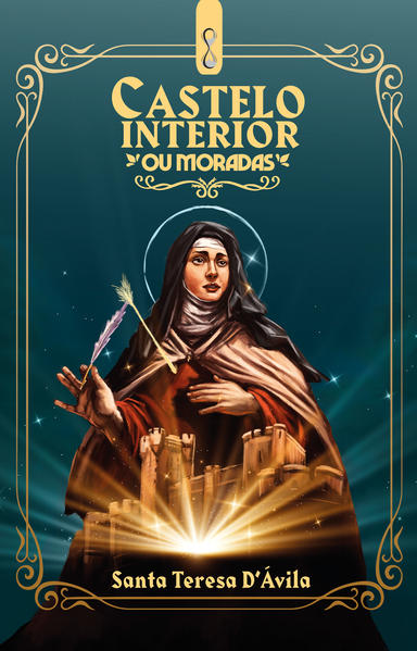 Castelo Interior: ou moradas