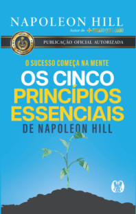 Os cinco princípios essenciais de Napoleon Hill