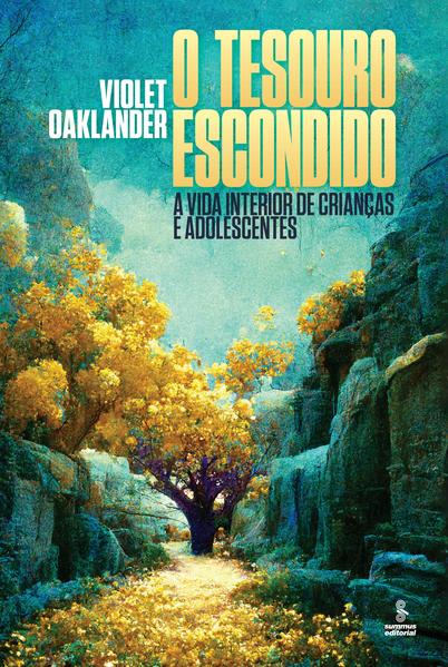 O tesouro escondido – A vida interior de crianças e adolescentes