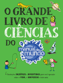 O grande livro de ciências do Manual do Mundo
